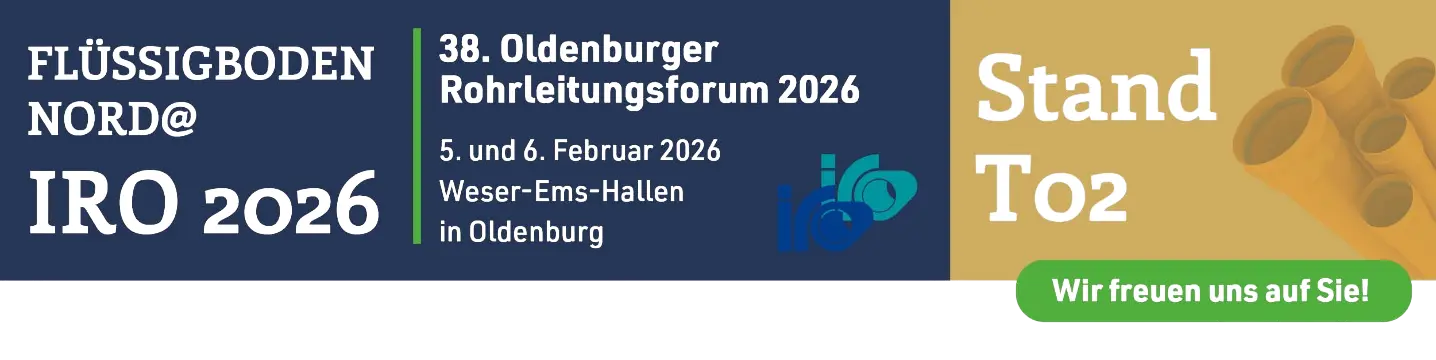 Flüssigboden Nord auf der IRO 2026 - Oldenburger Rohrleitungsforum - 5. und 6. Februar 2026 in den Weser-Ems-Hallen in Oldenburg